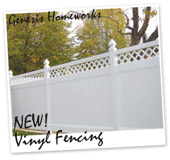 New! Vinyl Fencing and more!